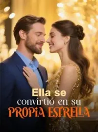 Ella se convirtió en su propia estrella