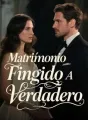 Matrimonio Fingido A Verdadero cover