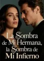 La Sombra de Mi Hermana, la Sombra de Mi Infierno cover