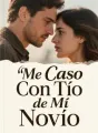 Me Caso Con Tío de Mi Novio cover