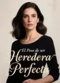 El Peso de ser Heredera Perfecta cover