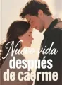 Nuevo vida después de caerme cover