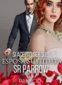 Si, aceptó ser su esposa sustituta señor Parrow  cover