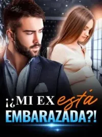 ¡¿Mi ex está embarazada?!