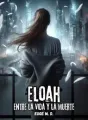 Eloah: entre la vida y la muerte  cover
