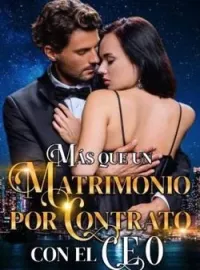 MAS QUE UN MATRIMONIO POR CONTRATO CON EL CEO