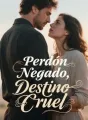 Perdón Negado, Destino Cruel cover