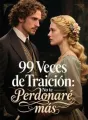 99 Veces de Traición: No te Perdonaré más cover
