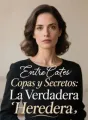 Entre Copas y Secretos: La Verdadera Heredera cover