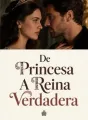 De Princesa A Reina Verdadera cover