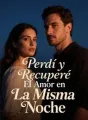 Perdí y Recuperé El Amor en La Misma Noche cover