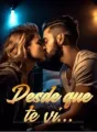 Desde que te vi... cover
