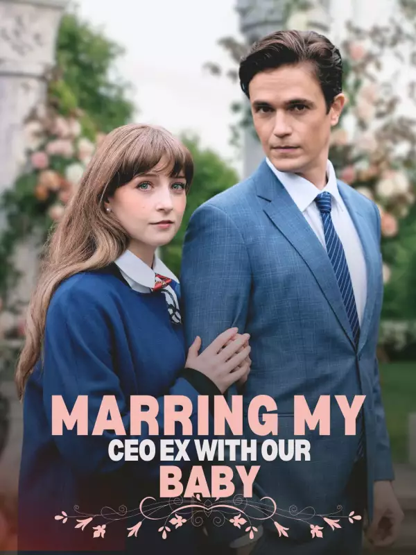 Marrying My CEO Ex with Our Baby Review