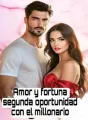 Amor y fortuna segunda oportunidad con el millonario cover
