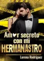 AMOR SECRETO CON MI HERMANASTRO cover