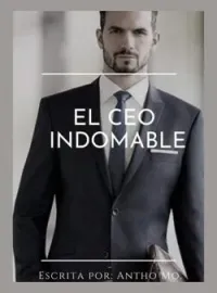 El CEO INDOMABLE