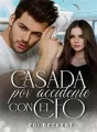Casada por accidente con el CEO cover