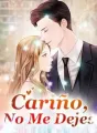 Cariño, No Me Dejes cover