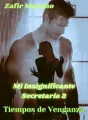 Tiempos de Venganza - Mi Insignificante Secretaria 2 cover