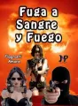 Fuga a sangre y fuego cover