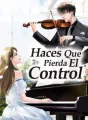 Haces Que Pierda El Control cover