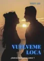 Vuélveme Loca cover