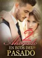 Parte2 Ahogado en ecos del pasado  cover