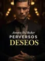Perversos Deseos: Poder y Lujuria cover