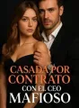 Casada por Contrato con el CEO Mafioso cover