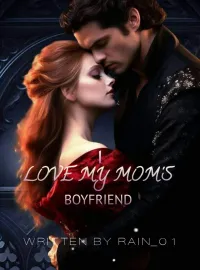 I love my mom's boyfriend