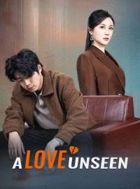 A Love UnseenShort Dramas