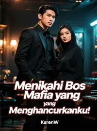 Menikahi Bos Mafia yang Menghancurkanku!