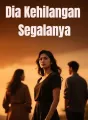 Dia Kehilangan Segalanya cover