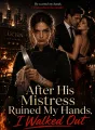 After His Mistress Ruined My Hands, I Walked Out cover