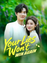 Your Lies Won't Win Again