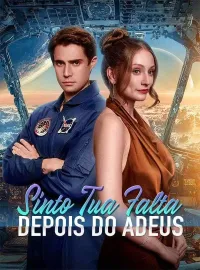 Sinto Tua Falta Depois do Adeus (Dublado)Dramas Curtos