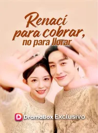 Renací para cobrar, no para llorar