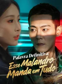 Palavra Definitiva: Esse Malandro Manda em Tudo (Dublado)Mini Séries