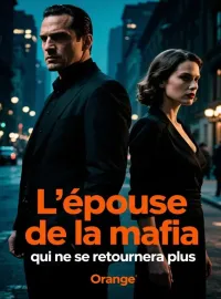 L'épouse de la mafia qui ne se retournera plus