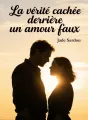 La vérité cachée derrière un amour faux cover