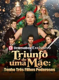 Triunfo de uma Mãe: Tenho Três Filhos PoderososDramas Curtos