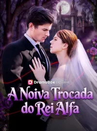 A Noiva Trocada do Rei AlfaDramas Curtos