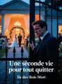 Une seconde vie pour tout quitter cover