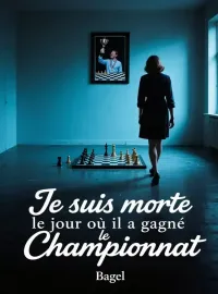 Je suis morte le jour où il a gagné le championnat