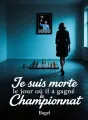 Je suis morte le jour où il a gagné le championnat cover