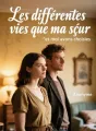 Les différentes vies que ma sœur et moi avons choisies cover