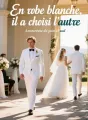 En robe blanche, il a choisi l’autre cover