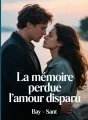 La mémoire perdue, l'amour disparu cover