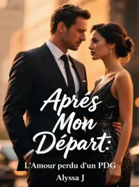 Après Mon Départ :  L'Amour perdu d'un PDG