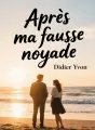 Après ma fausse noyade cover